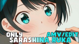 Ruka Sarashina | Wanita Yang Sangat Agresif  [AMV]  Only