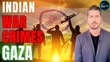 India Charged with War Crimes in Gaza [Shocking Details Emerge]