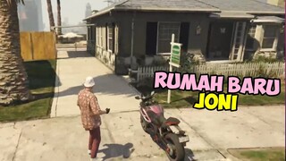 AKHIRNYA JONI PUNYA RUMAH BARU - GTA V Roleplay