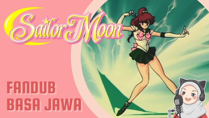 Supreme Thunder! Sailor Jupiter Sangat Kuat - Sailor Moon [FANDUB JAWA déning sayAnn]