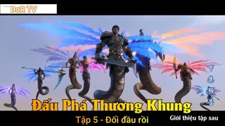 Đấu Phá Thương Khung Phần 3 Tập 5 - Đối đầu rồi