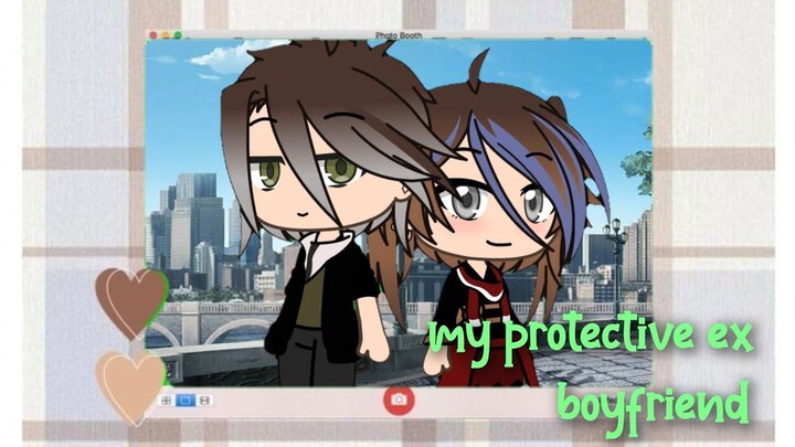 my protective ex boyfriend || gacha life mini movie