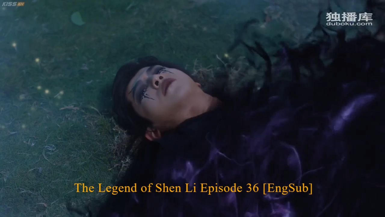 The Legend of Shen Li Episode 36 [EngSub] - BiliBili