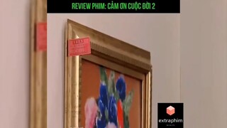 Tóm tắt phim: Cảm ơn cuộc đời p1 #reviewphimhay