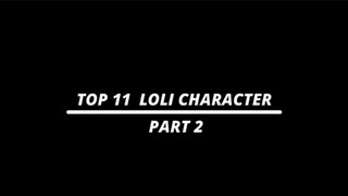 top 11 loli part2