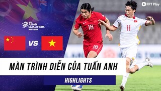 Màn trình diễn của Tuấn Anh trước Trung Quốc | Đẳng cấp thoát pressing | Vòng loại World Cup 2022