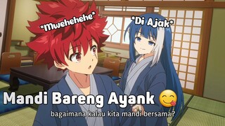 Ketika Ayank Mengajak Lo Untuk Mandi Bersama...😊 || JJ ANIME 🎟