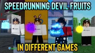 Speedrunning Devil Fruits in 7 Different Roblox One Piece Games