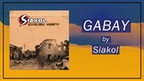 SIAKOL - GABAY (OPM Pinoy Rock)