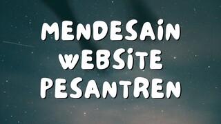 ASMR MENGETIK - MENDESAIN WEBSITE PESANTREN