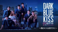 Dark.Blue.Kiss.S1.E1.2019.HD.720p.THA.Eng.Sub