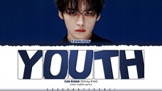 Lee Know (Stray Kids) 'Youth' Lyrics (스트레이 키즈 Youth 가사) [Color Coded Han_Rom_Eng]