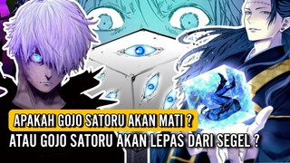 APAKAH GOJO SATORU AKAN BEBAS DARI SEGEL ATAU MALAH MATI?