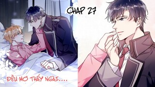 [ Đam mỹ ] Chung Cư Yêu Quái - Chap 27: Tôi đều mơ thấy ngài