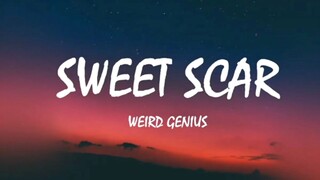 SWEET SCAR ( SLOW VERSION ) - Weird Genius [ Lyrics ] HD