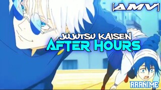 After Hours-Jujutsu Kaisen | AMV.
