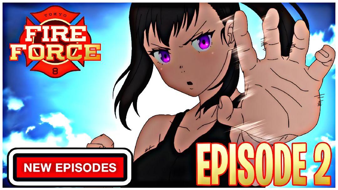 Fire Force Season 1 Episode 4 in Hindi Dubbed - BiliBili