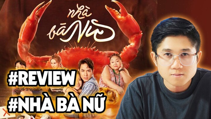 NHÀ BÀ NỮ review - Độc Lập Để Được Hạnh Phúc! | Huỳnh Duy Khương