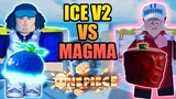 Ice Fruit V2 vs Magma Fruit - Which One Is Better Full Showcase in A One Piece Game