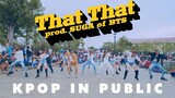[KPOP IN PUBLIC] One take PSY - THAT THAT (prod.& feat. SUGA of BTS) DANCE COVER by XPTEAM