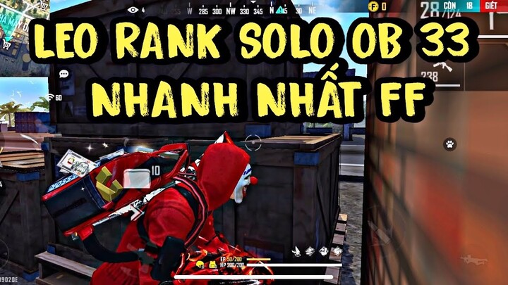 FreeFire-Hướng Dẫn Leo Rank Nhanh Nhất OB33