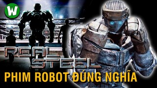 Vì Sao Real Steel (Tay Đấm Thép) Xuất Sắc ?