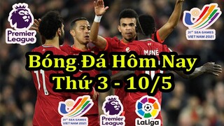 Lịch Thi Đấu Bóng Đá Hôm Nay 10/5 - Ngoại Hạng Anh & Bóng Đá Nam Sea Games 31 - Thông Tin Trận Đấu