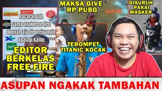 DISURUH PAKAI MASKER, EDITOR BERKELAS FF, MAKSA GIVE RP, TEROMPET KOCAK - ASUPAN NGAKAK TAMBAHAN