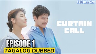 CURTAIN CALL EPISODE 1 TAGALOG DUBBED HD ENGLISH SUBTITLES