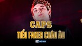 CAPS | TIỂU FAKER CỦA CHÂU ÂU
