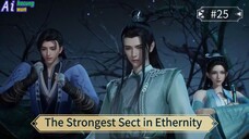 The Strongest Sect in Ethernity Episode 25 Sub Indo