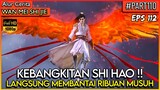 BARU BANGKIT LANGSUNG MEMBANTAI RIBUAN MUSUH !! - Donghua PERFECT WORLD WANMEI SHIJIE #WMSJ PART 110