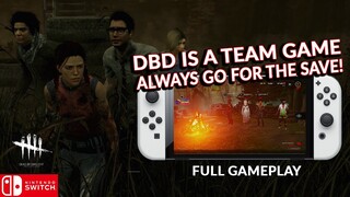 PLAYING SELFISH WON'T WIN GAMES. DEAD BY DAYLIGHT SWITCH 195