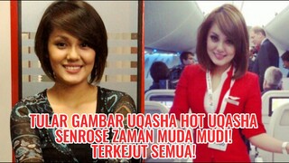 Tular Gambar Uqasha Hot Uqasha Senrose Zaman Muda Mudi! Terkejut Semua!