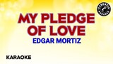 My Pledge Of Love (Karaoke) - Edgar Mortiz
