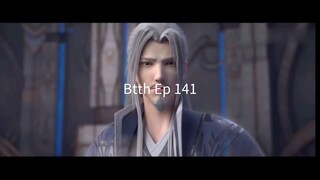 Battle Through The Heaven Episode 141