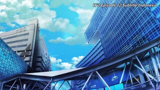 anime w'z eps 12 (sub indo)