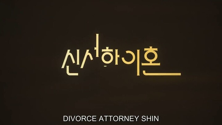 DIVORCE ATTORNEY SHIN (2023) EPISODE 1