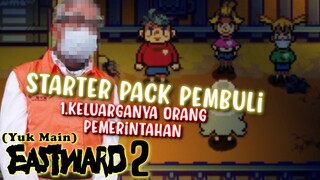 (Yuk Main) Eastward (02 ) AWAS LOH! Kalo bukan karena paman mu, Udah hilang lu~