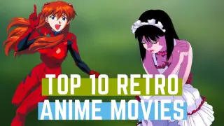 Top 10 Retro Anime Movies