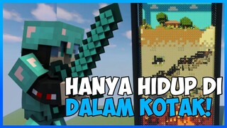 MINECRAFT,TAPI CUMAN HIDUP DI DALAM KOTAK !! | MINECRAFT INDONESIA