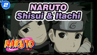 NARUTO | [Shisui & Itachi] Berjanjilah Padaku Kau Takkan Melepaskannya_2