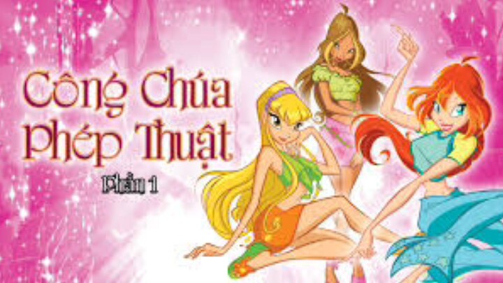Công chúa phép thuật winx tập 1