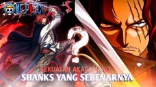 Mengungkap kekuatan Akagami no Shanks yang sebenarnya.....