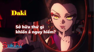 [Kimetsu no Yaiba]. Daki sở hữu thứ gì khiến ả trở thành mối nguy hiểm lớn?