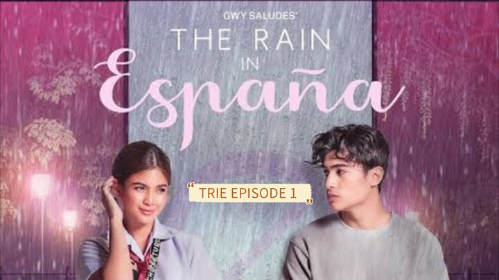 The Rain In España EPISODE 1