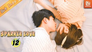 Sparkle Love【INDO SUB】| EP12 | Masa depan Mai Sichong berada dalam krisis | MangoTV Indonesia