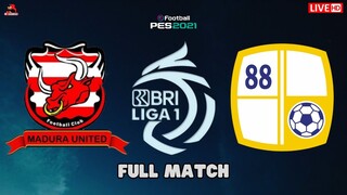 Live Madura United vs Barito Putera BRI Liga 1 2023 Full Match Gameplay eFootball PES 2021