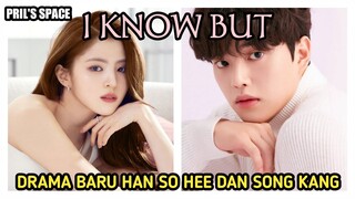 BARU LAGI ! DRAMA KOREA BARU SONG KANG (송강) DAN HAN SO HEE (한소희) - I KNOW BUT - SINOPSIS I KNOW BUT