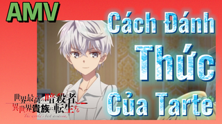 [Reincarnated Assassin]AMV | Cách Đánh Thức Của Tarte